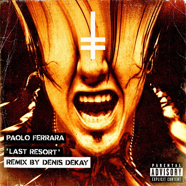 Last Resort - Denis Dekay Remix by Paolo Ferrara, Denis Dekay - Hard Techno cover art