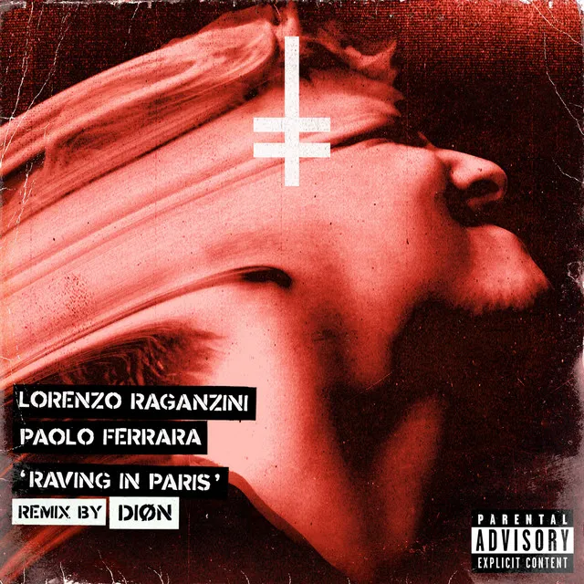 Raving in Paris - Diøn Remix by Paolo Ferrara, Lorenzo Raganzini, Diøn - Hard Techno cover art