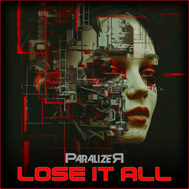 Lose It All by ParalizeR - Hardstyle cover art