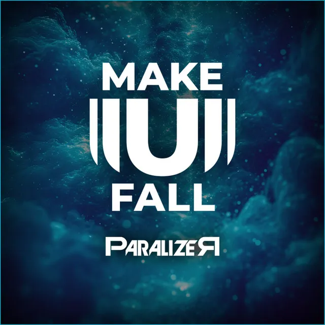 Make U Fall by ParalizeR - Hardstyle cover art