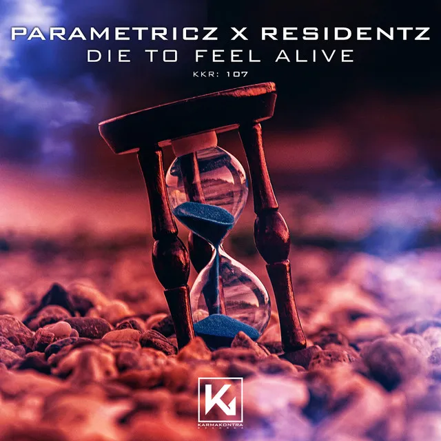 Die to feel Alive by Parametricz, Residentz - Hardstyle cover art