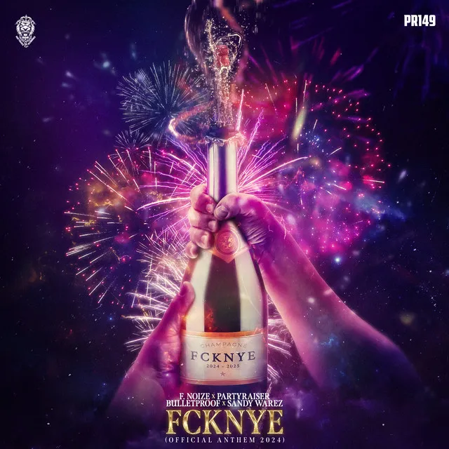 FCKNYE (Official FCKNYE 2024 Anthem) by Partyraiser, F. Noize, Bulletproof, Sandy Warez - Uptempo cover art