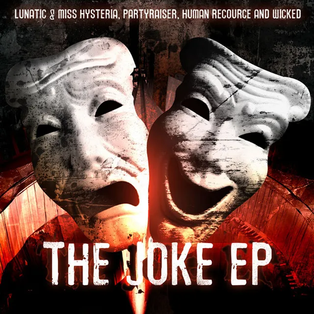 The Joke - Partyraiser Vs. Lunatic & Miss Hysteria Rmx by Partyraiser, Human Resource, Lunatic, Miss Hysteria - Uptempo cover art