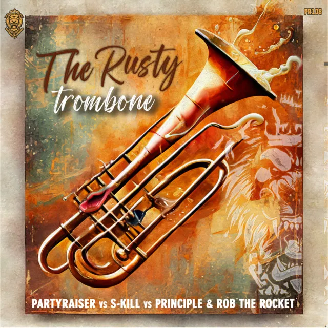 The Rusty Trombone by Partyraiser, S-KILL, Principle, Rob The Rocket - Hardcore cover art