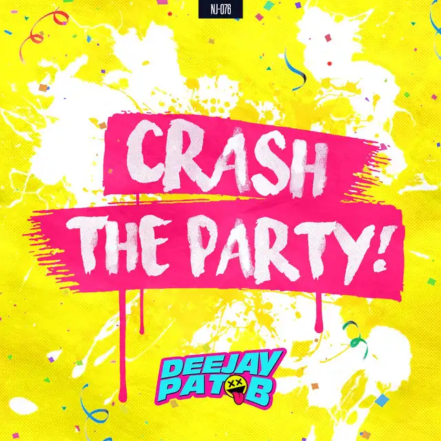 Crash The Party - House Mix by Pat B - Hardstyle cover art