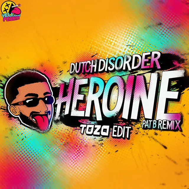 Heroine - (Pat B remix) [TOZA Edit] by Pat B, TOZA, Dutch Disorder - Hardstyle cover art