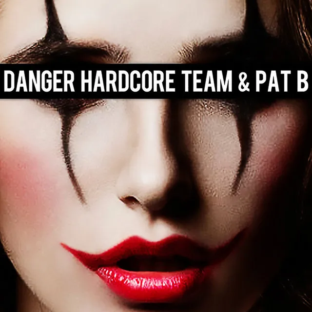 I Don't Care by Pat B, Danger Hardcore Team - Hardstyle cover art