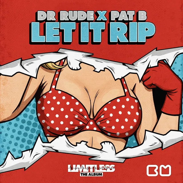 Let It Rip by Pat B, Dr Rude - Hardstyle cover art