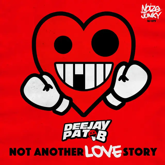 Not Another Love Story - Radio Edit by Pat B - Hardstyle cover art