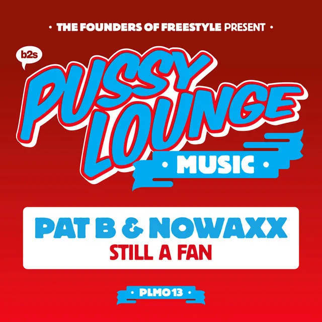 Still A Fan by Pat B, Nowaxx - Hardstyle cover art