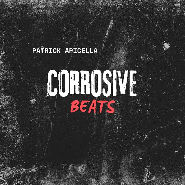 Corrosive Beats by Patrick Apicella - Hard Techno cover art
