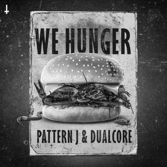 We Hunger by Pattern J, Dualcore - Frenchcore cover art