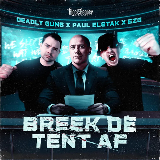 Breek De Tent Af by Paul Elstak, Deadly Guns, EZG - Uptempo cover art