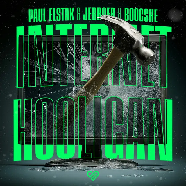 Internet Hooligan by Paul Elstak, Jebroer, Boogshe - Hardcore cover art