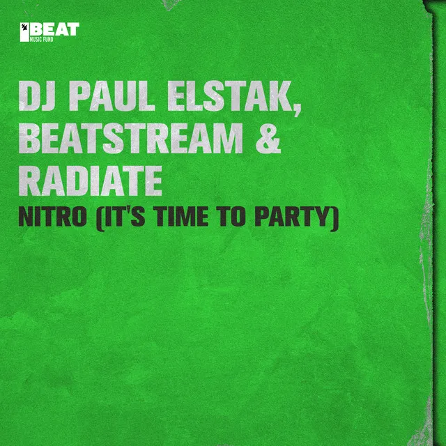 Nitro (It's Time to Party) by Paul Elstak, DJ Radiate, Beatstream - Hardcore cover art