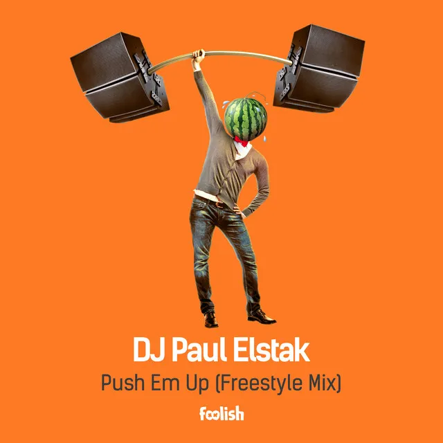 Push Em Up - Freestyle Mix by Paul Elstak - Hardcore cover art
