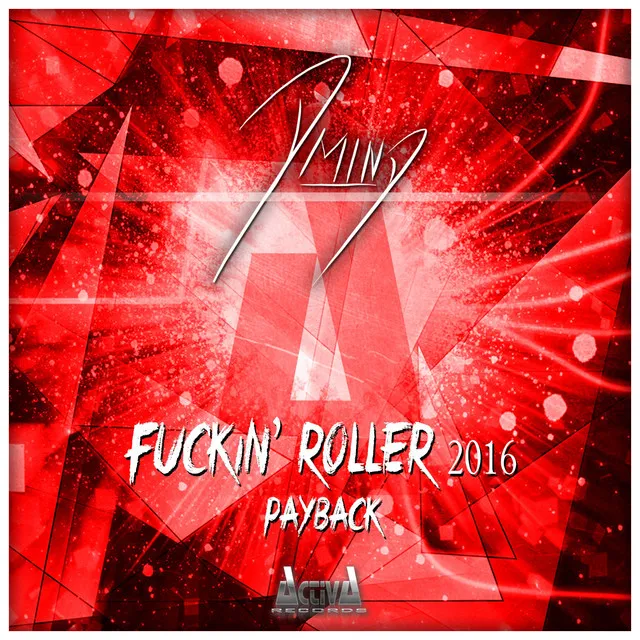 Cover art of Fuckin' Roller 2016 / Payback
