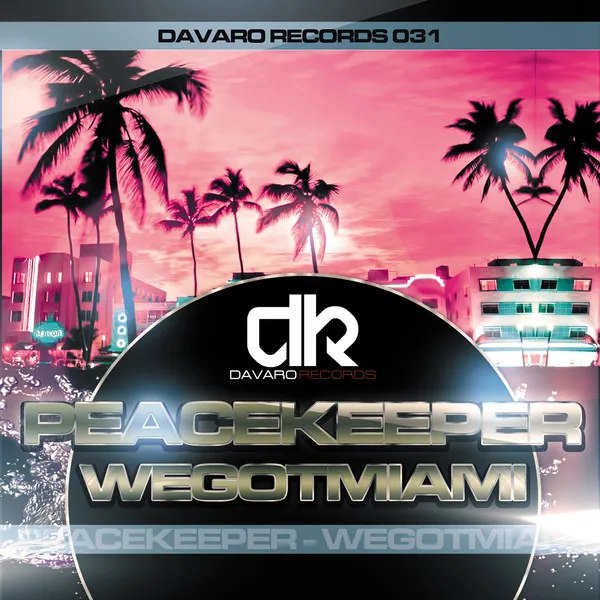 Wegotmiami by Peacekeeper - Hardstyle cover art