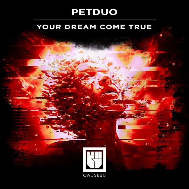 Your Dream Come True - Original Mix by Petduo - Schranz cover art