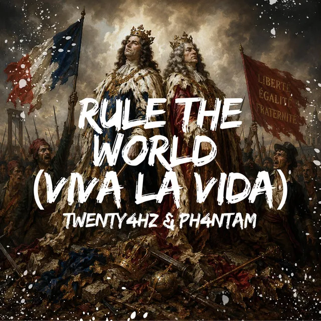 Rule The World (Viva La Vida) by Ph4ntam, Twenty4HZ - Hardstyle cover art