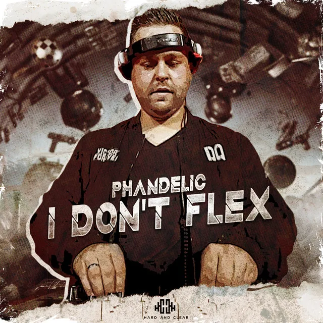 I Don't Flex by Phandelic - Hardstyle cover art