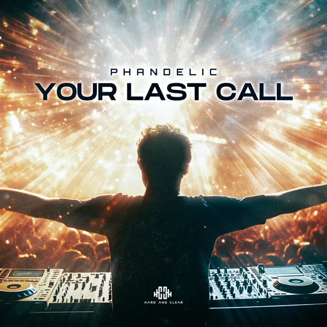 Your Last Call by Phandelic - Hardstyle cover art
