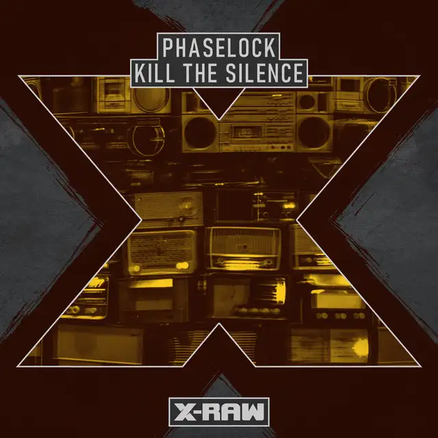 Kill The Silence by Phaselock - Hardstyle cover art