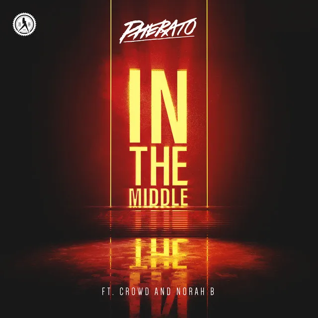 In The Middle by Pherato, Crowd, Norah B. - Hardstyle cover art