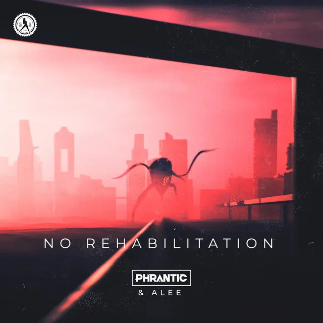 No Rehabilitation by Phrantic, Alee - Rawstyle cover art