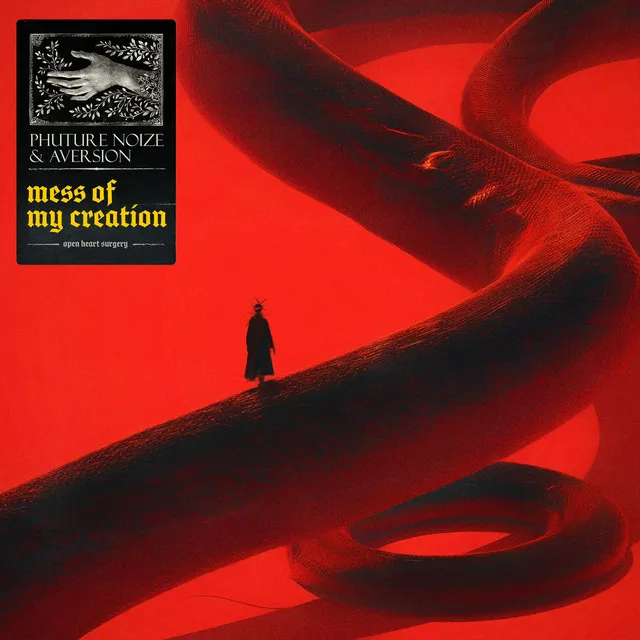 Mess Of My Creation by Phuture Noize, Aversion - Hardstyle cover art