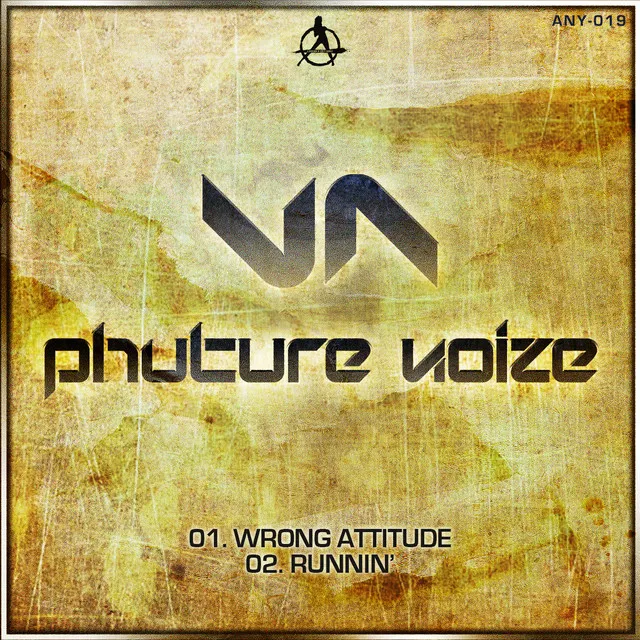 Wrong Attitude - Original Version by Phuture Noize - Hardstyle cover art