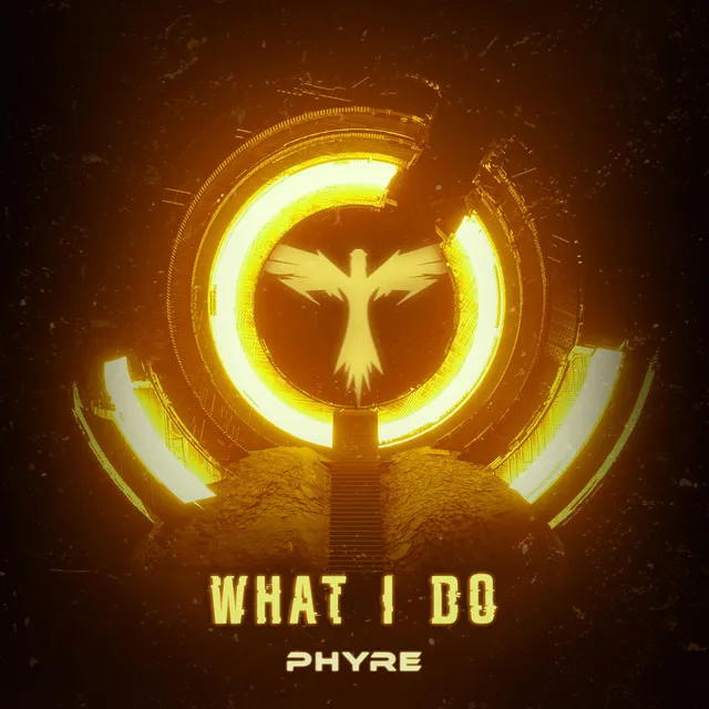 What I Do - Radio Edit by Phyre - Hardstyle cover art