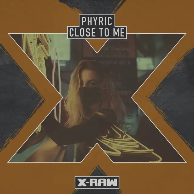 Close To Me by Phyric - Hardstyle cover art
