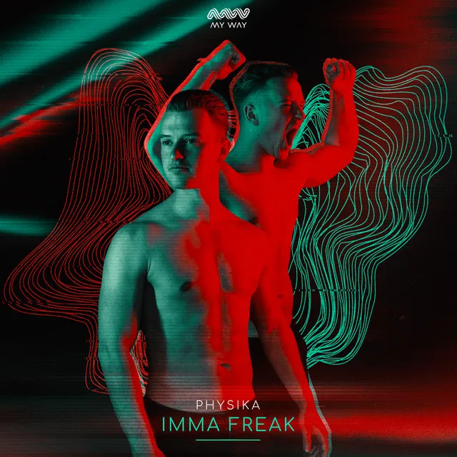 Imma Freak by Physika - Rawstyle cover art
