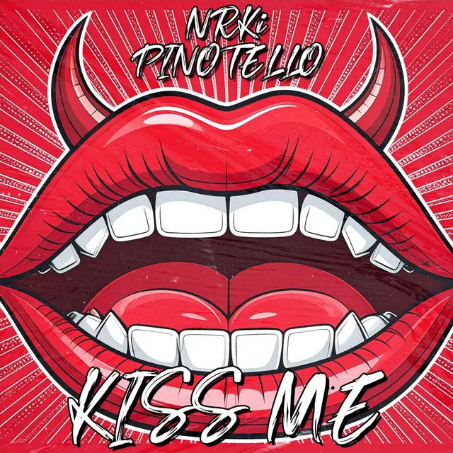 KISS ME by Pinotello, NRKi - Uptempo cover art