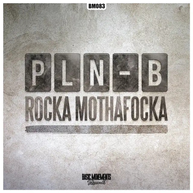 Rocka Mothafocka by PLN-B - Hardstyle cover art