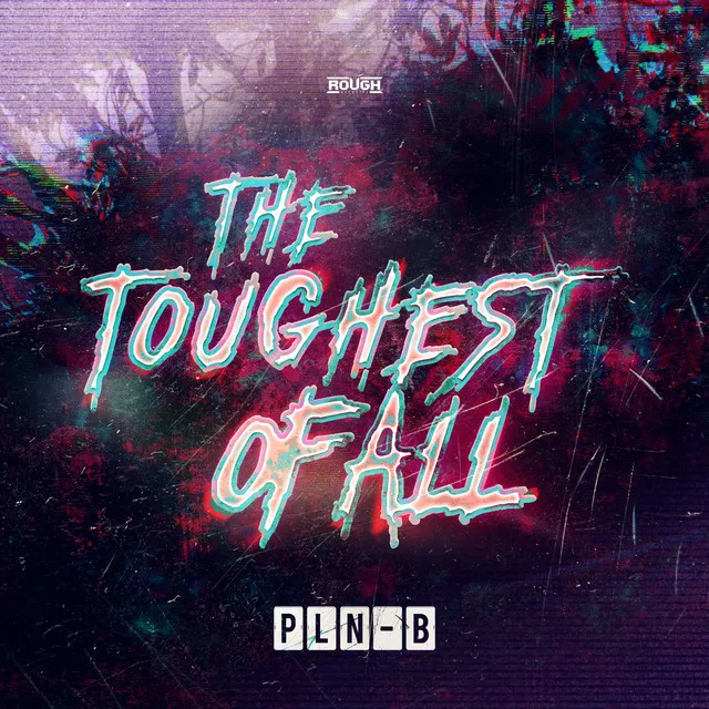 The Toughest Of All by PLN-B - Hardstyle cover art