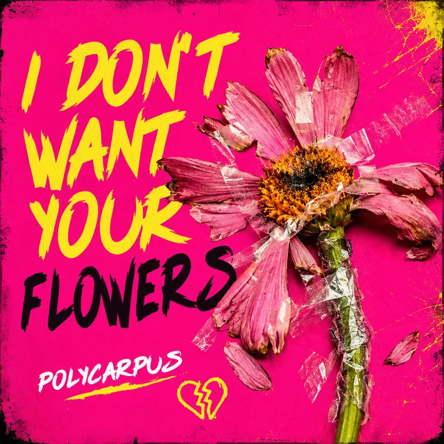 I Don't Want Your Flowers by Polycarpus - Hardstyle cover art