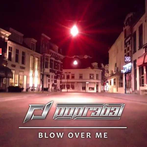Blow over me - Radio edit by POPR3B3L - Hardstyle cover art