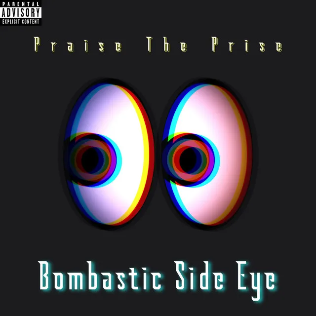 Bombastic Side Eye by Praise The Prise - Frenchcore cover art