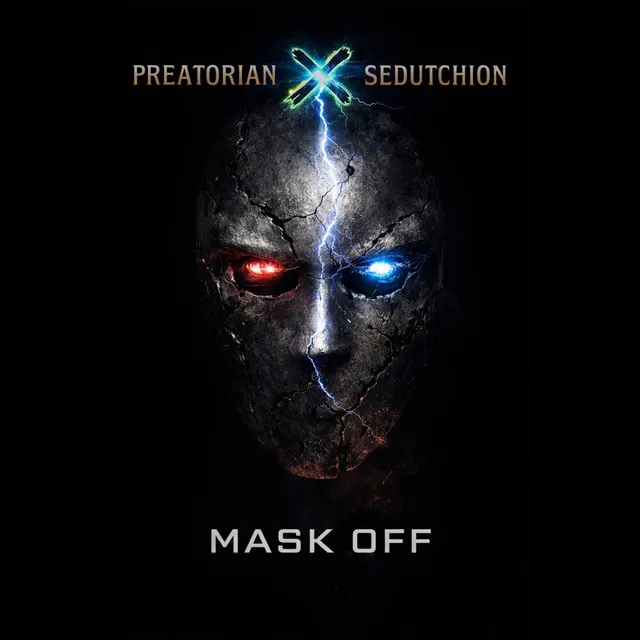 Mask Off by Preatorian, Sedutchion - Hardcore cover art