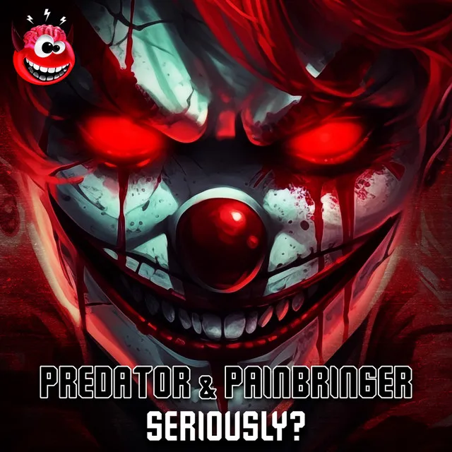 Seriously? by Predator, Painbringer - Hardcore cover art