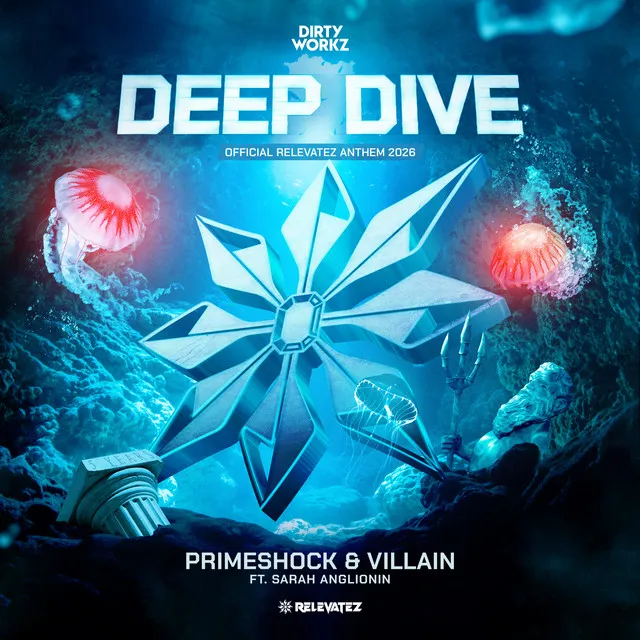 Deep Dive - Official Relevatez Anthem 2026 by Primeshock, Villain, Sarah Anglionin - Hardstyle cover art