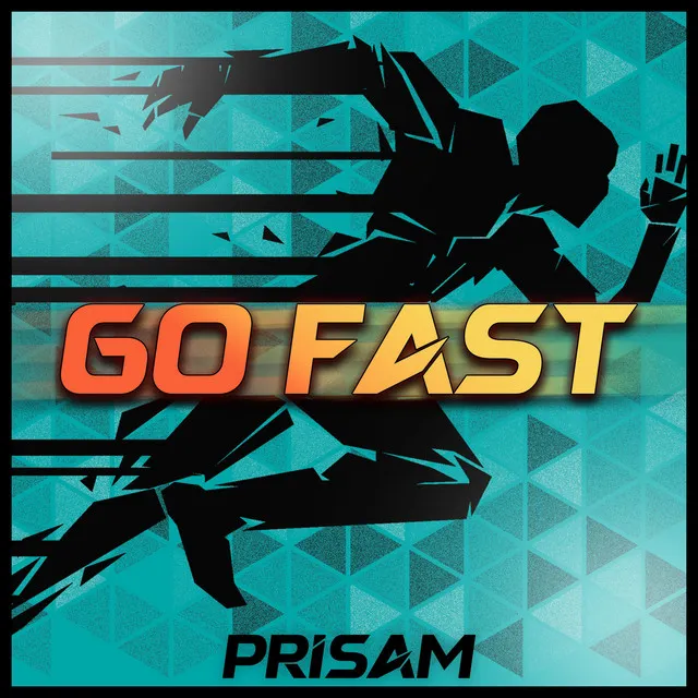 Go Fast by PRISAM - Hardstyle cover art