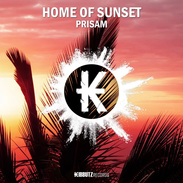Home of Sunset by PRISAM - Hardstyle cover art