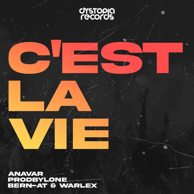 C'est La Vie - Hardstyle by prodByLone, Bern-AT & WARLEX, ANAVAR - Happy Hardcore cover art