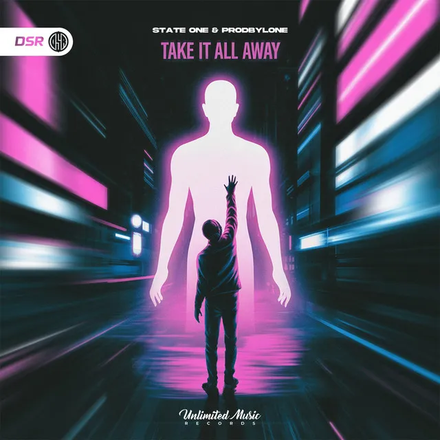 Take It All Away by prodByLone, State One - Hardstyle cover art