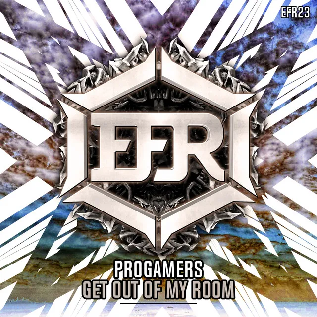 Get out of my room by Progamers - Frenchcore cover art