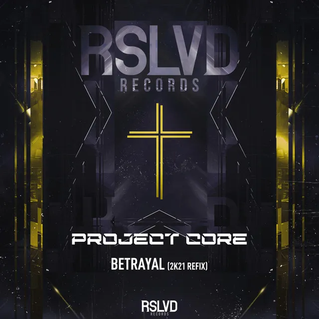 Betrayal - 2K21 Refix by Project Core - Hardcore cover art