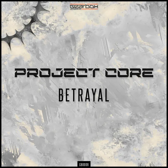 Betrayal - Radio Edit by Project Core - Rawstyle cover art